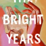 The Bright Years