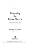 Welcoming the Future Church by Jonathan “JP” Pokluda with Luke Friesen