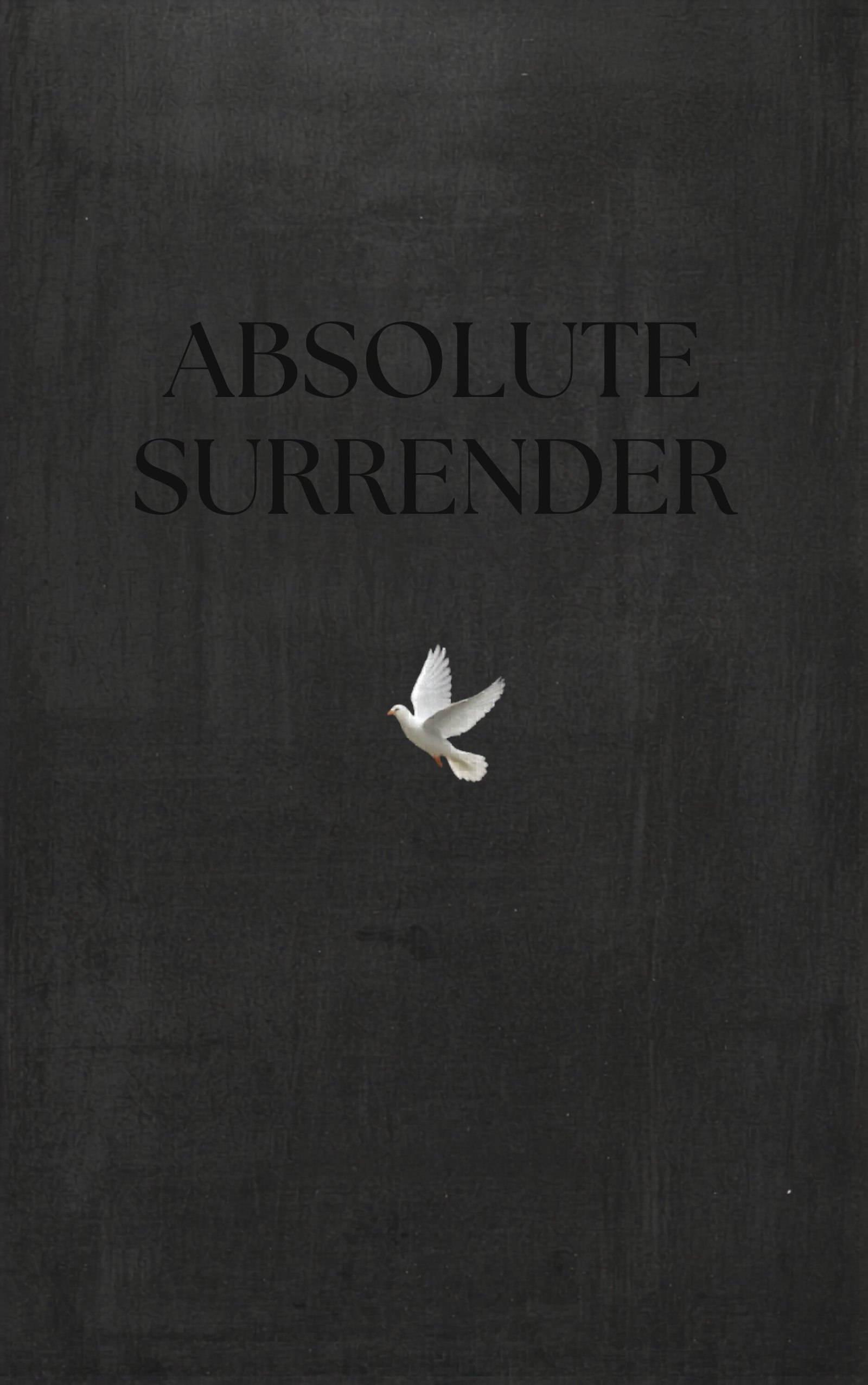 Absolute Surrender Absolute Surrender by Andrew Murray - Image 1