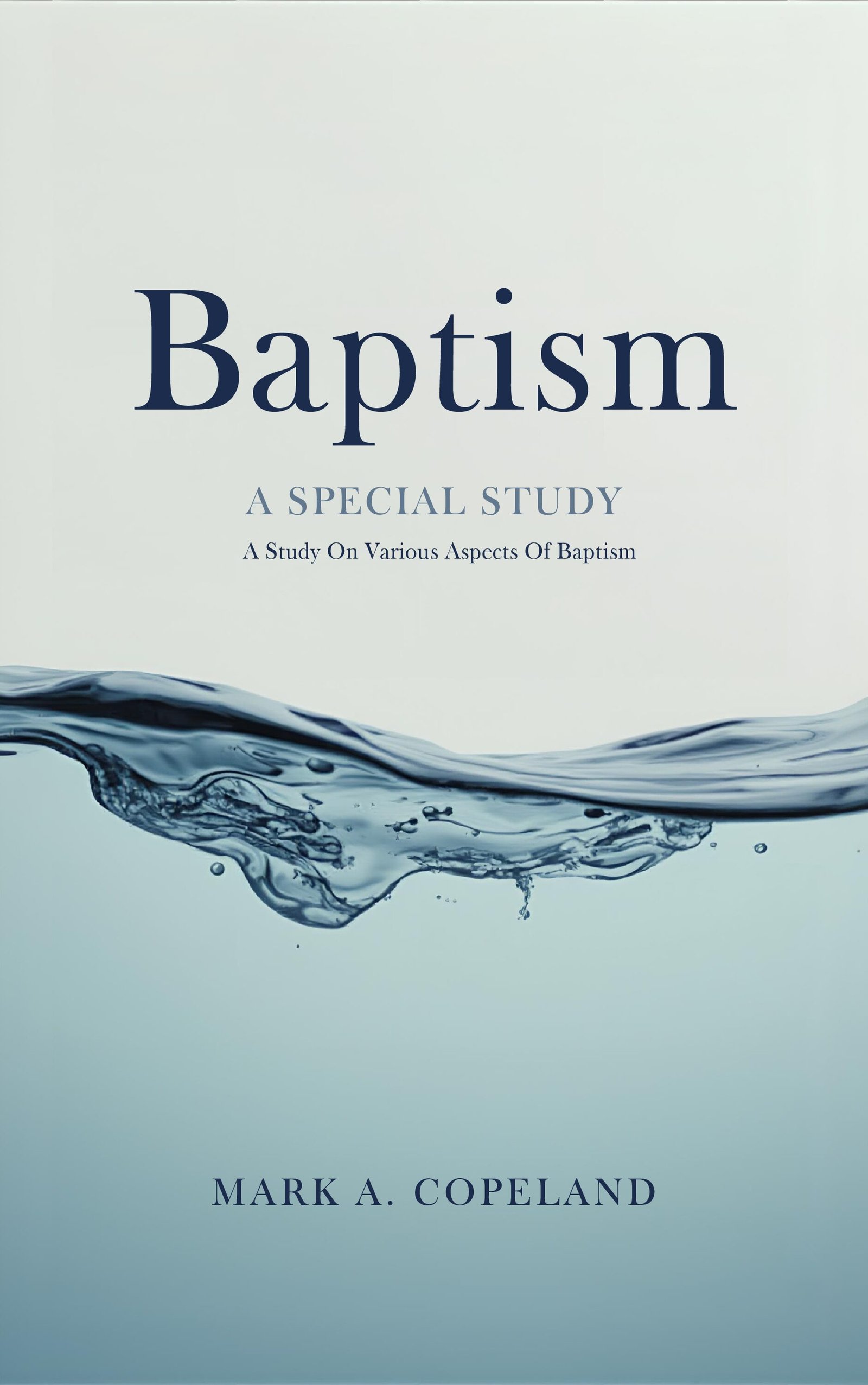 Baptism Baptism by Mark A. Copeland - Image 1