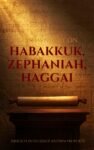 Habakkuk, Zephaniah, Haggai Commentary