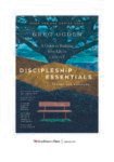 Discipleship Essentials by Greg Ogden