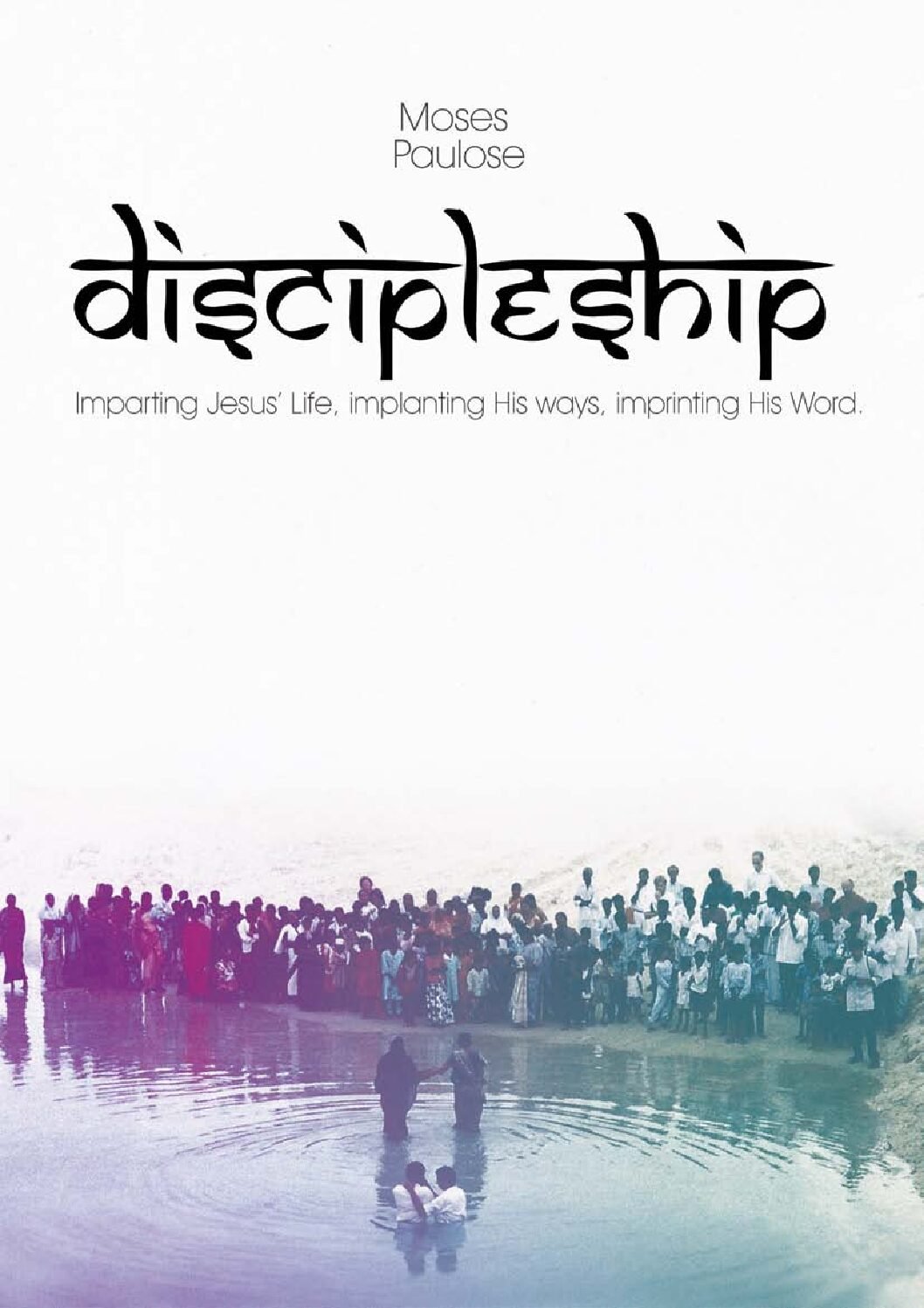 Discipleship by Abhinav Joseph Discipleship by Moses Paulose - Image 1