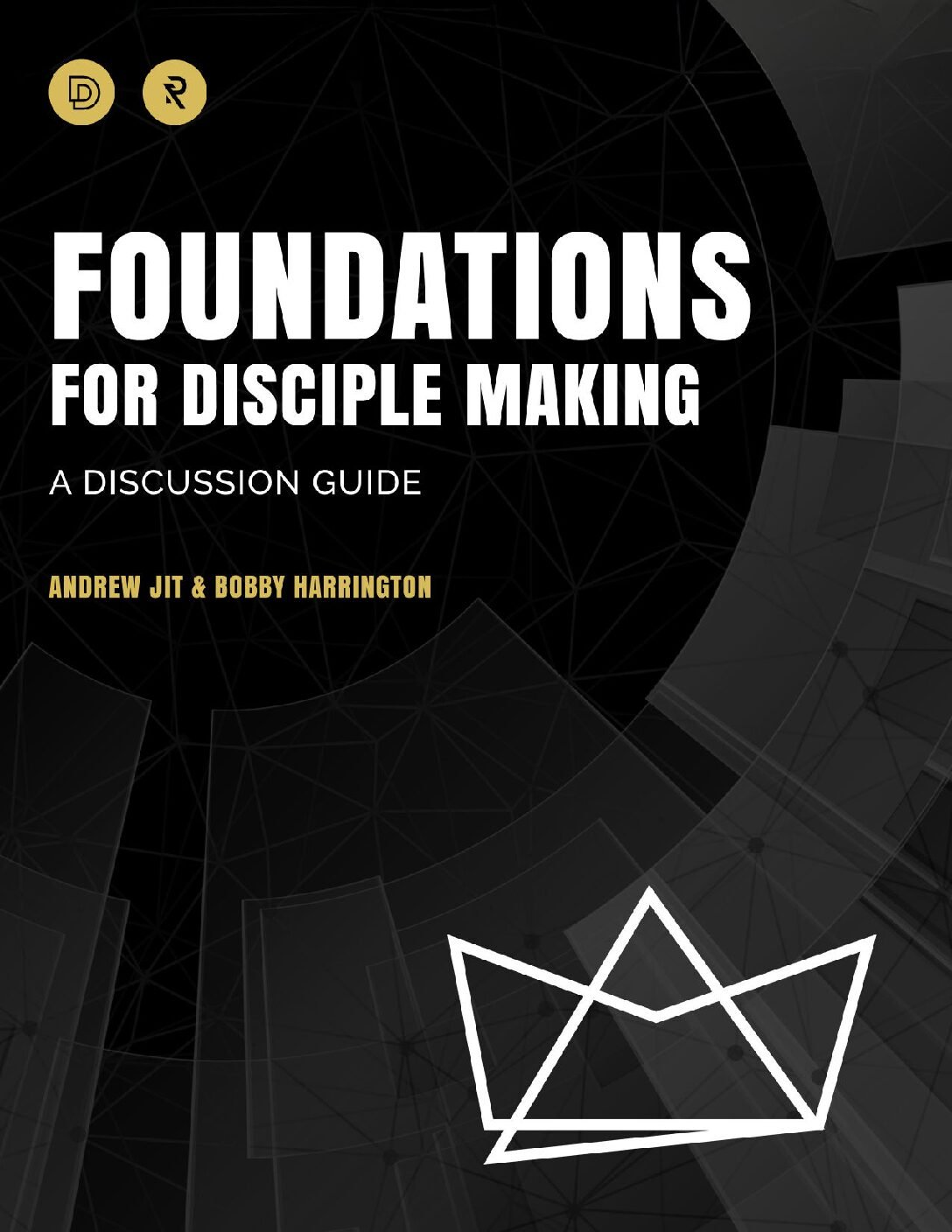 Foundations-for-Disciple-Making-Discussion-Guide-v3-kekzba Foundations for Disciples Making by Andrew Jit & Bobby Harrington - Image 1