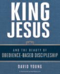 King Jesus by David Young
