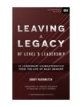 Leaving A Legacy (5 Level Leadership)