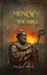 Men of the Bible by Dwight L. Moody