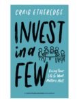 Invest in a Few by Craig Etheredge