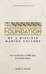 The Foundation of A Disciple Making Culture