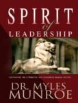 Spirit of Leadership by Dr. Myles Munroe