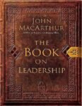 The Book on Leadership by John Macarthur
