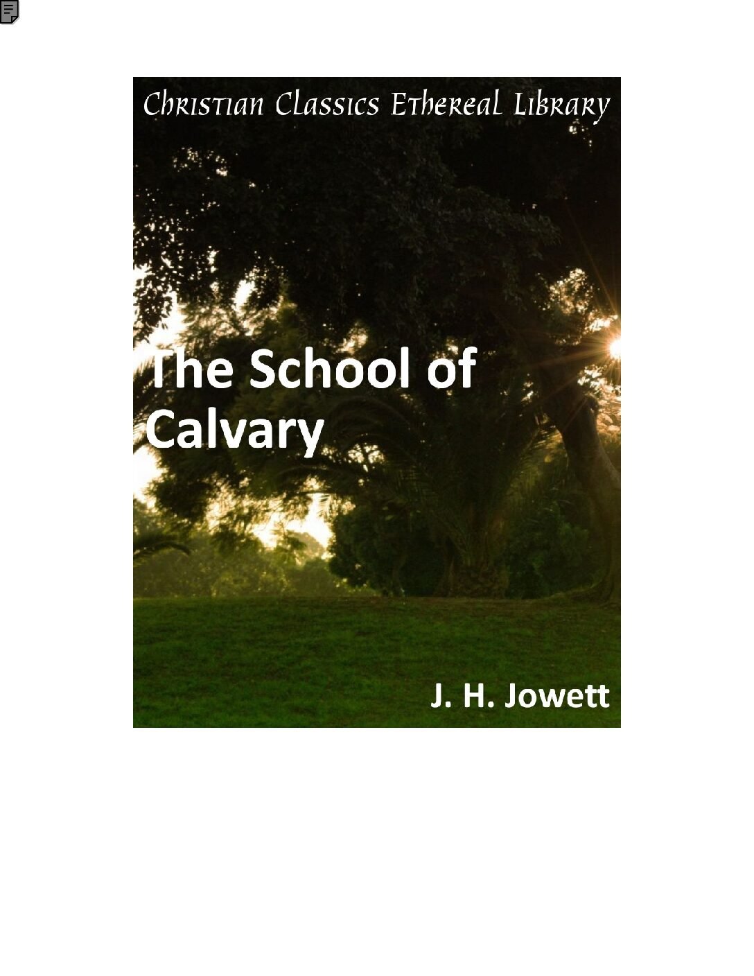 calvary The School of Calvary by J. H. Jowett - Image 1