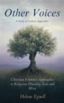 Other Voices: A Study of Feminist Approaches by Helene Egnell
