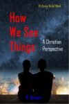 How We See Things by R. Herbert