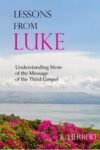 Lessons From Luke by R. Herbert