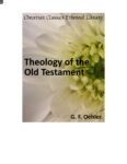 Theology of the Old Testament by G. F. Oehler