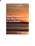 Word Pictures in the New Testament- 2 Corinthians by A. T. Robertson